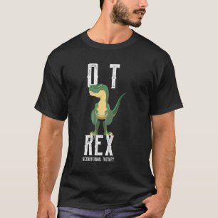 T-shirt L'ergothérapeute Ot Rex Shirt Otas G