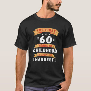 T-shirt Les 60 Premières Années D'Enfance Funny 60E Annive