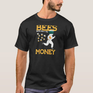 T-shirt Les abeilles ont mieux mon argent Miel Abeille Aig