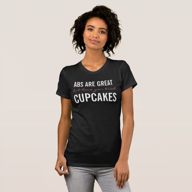 T-shirt Les Abs sont géniaux, mais avez-vous essayé de pré (Devant entier)