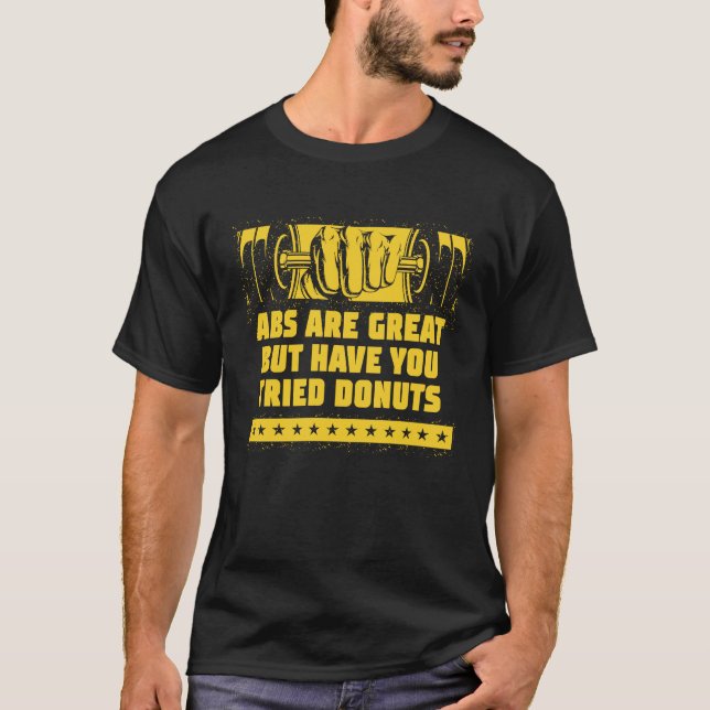 T-shirt Les Abs Sont Super, Mais Avez-Vous Essayé Des Donu (Devant)