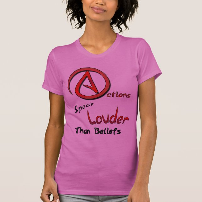 T-shirt Les actions parlent plus fort que des croyances, (Devant)