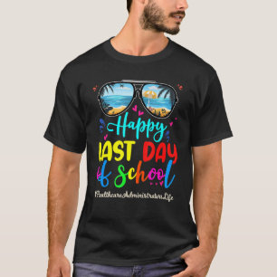 T-shirt Les Administrateurs de la santé Joyeux Dernier Jou