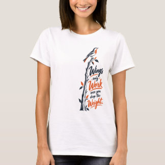 T-shirt Les ailes ne fonctionnent qu'une fois que vous ave