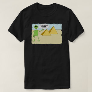 T-shirt Les Aliens ont construit les pyramides