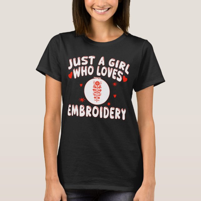 T-shirt Les Amateurs De Broderie Juste Une Fille Qui Aime  (Devant)