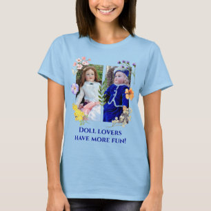 T-shirt Les amateurs de poupées ont plus de plaisir deux a
