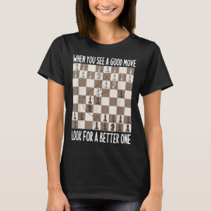 T-shirt Les Amateurs D'Échecs Disent Quand Vous Voyez Une