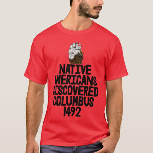 T-shirt Les Amérindiens découvrent Columbus 1492
