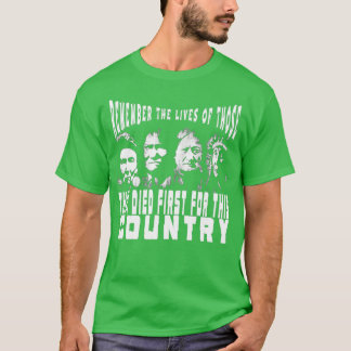 T-shirt Les Amérindiens Se Souviennent De La Vie De Ceux Q