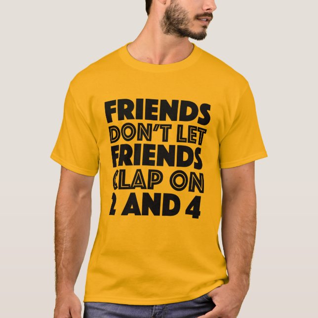 T-shirt Les amis ne laissent pas des amis battre sur le (Devant)