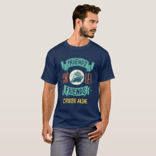 T-shirt Les amis ne laissent pas les amis croiser seul Gra
