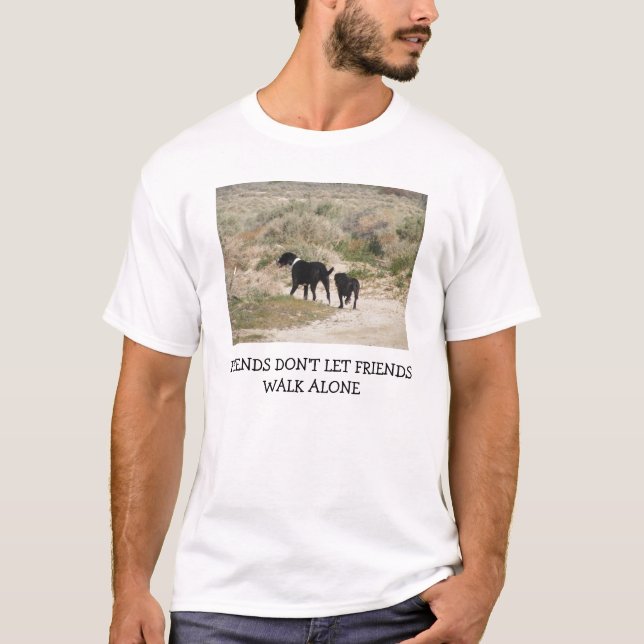 T-shirt Les amis ne laissent pas les amis marcher seuls (Devant)