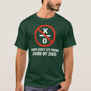 T-shirt Les amis ne se divisent pas par zéro