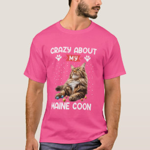 T-shirt Les amoureux du Maine Coon CRAZY À PROPOS DE MON C