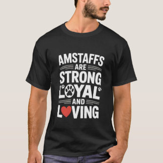 T-shirt Les Amstaffs sont des propriétaires de chien forts