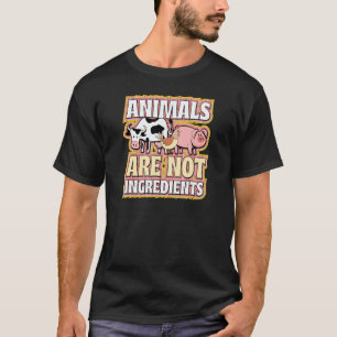 T-shirt Les Animaux Ne Sont Pas Des Ingrédients Publicité 