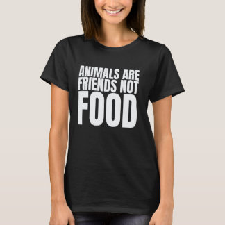 T-shirt Les animaux sont des amis, pas des aliments pour c