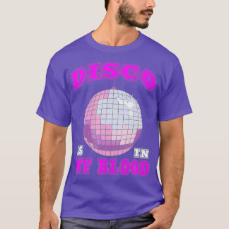 T-shirt les années 70 Seventies Disco dans mon sang