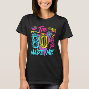 T-shirt Les années 80 m'ont fait aimer les années 80