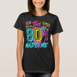 T-shirt Les années 80 m'ont fait aimer les années 80