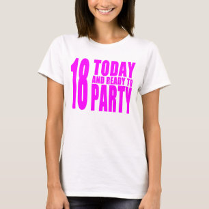 T-shirt Les anniversaires drôles 18 de filles aujourd'hui