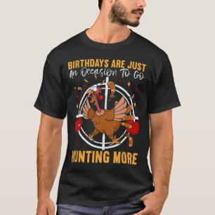 T-shirt Les Anniversaires Ne Sont Qu'Une Occasion D'Aller