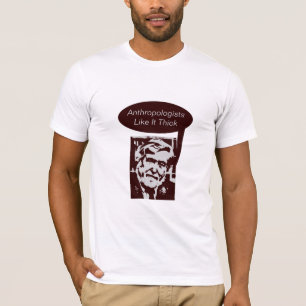 T-shirt Les anthropologues l'aiment épais
