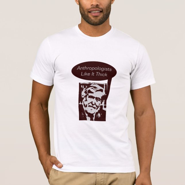T-shirt Les anthropologues l'aiment épais (Devant)