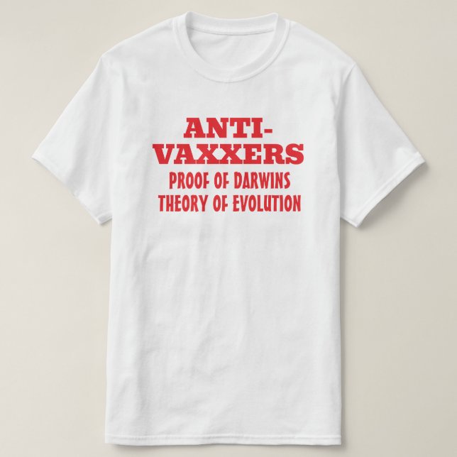 T-shirt Les anti-vaxeurs Darwins Théorie de l'évolution (Design devant)