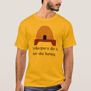 T-shirt - les apiculteurs le font pour le miel