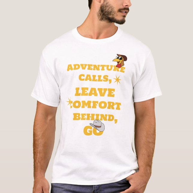 T-shirt Les appels d'aventure, laissez le confort derrière (Devant)