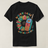 Les Appels Walkie Sont Mon Cardio Sunflower Specia