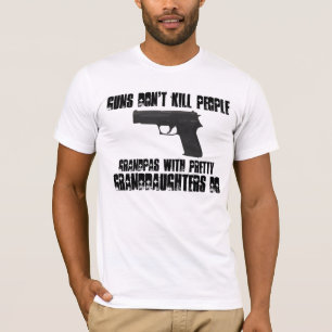 T-shirt Les armes à feu ne tuent pas des personnes - les