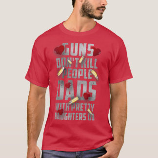 T-shirt Les armes ne tuent pas les gens Les papas avec jol