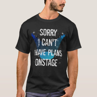 T-shirt Les artistes de théâtre ne peuvent pas avoir de pl
