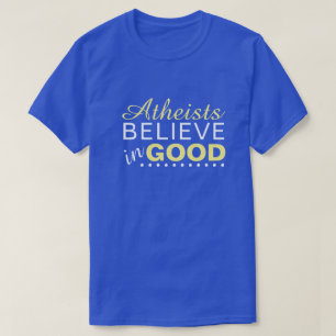 T-shirt Les athées croient au bien