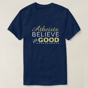 T-shirt Les athées croient au bien