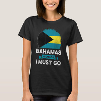 T-shirt Les Bahamas Appelent Que Je Dois Aller À La Salle
