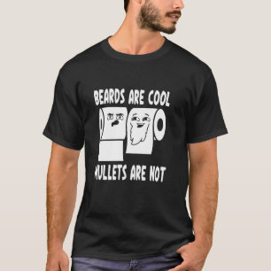 T-shirt Les barbes sont cool les mullets ne le sont pas -