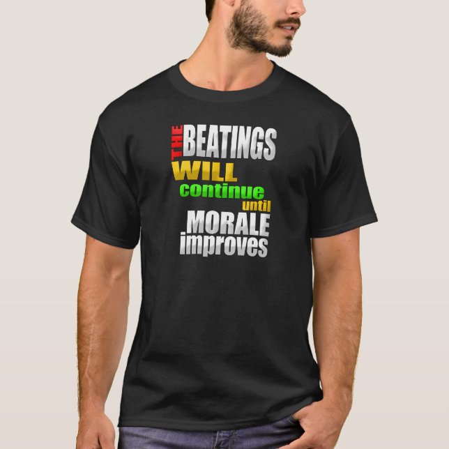 T-shirt Les battements continueront jusqu'à ce que le (Devant)