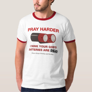 T-shirt Les batteries de Dieu sont mortes