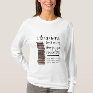 T-shirt Les bibliothécaires ne se retirent pas…