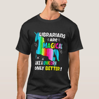 T-shirt Les Bibliothécaires Sont Magiques Comme Une Unicor