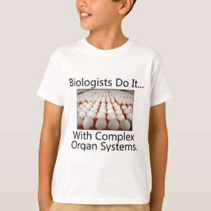 T-shirt Les biologistes le font... avec des systèmes d'org