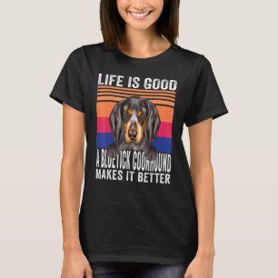 T-shirt Les Bluetick Coonhounds rendent votre vie bonne vi