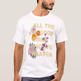 T-shirt Les Bonnes Filles Aller Au Ciel Drôle