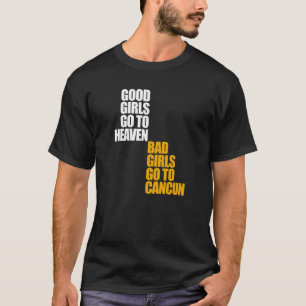 T-shirt Les Bonnes Filles Aller Au Ciel Les Mauvaises Fill