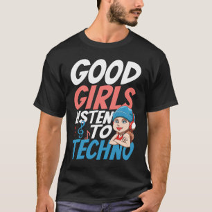 T-shirt Les bonnes filles Écouter Techno pour un Raver Hou