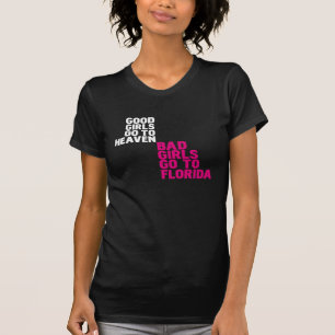 T-shirt Les bonnes filles vont au ciel que les mauvaises